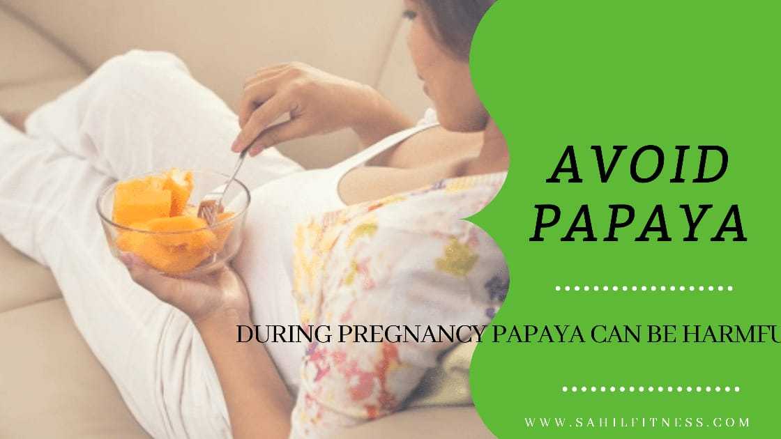 eating papaya Can also be Harmful During Pregnancy