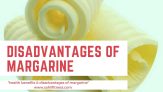 Disadvantages of Margarine and  Health Benefits
