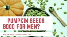 Why are Pumpkin Seeds Good for Men?